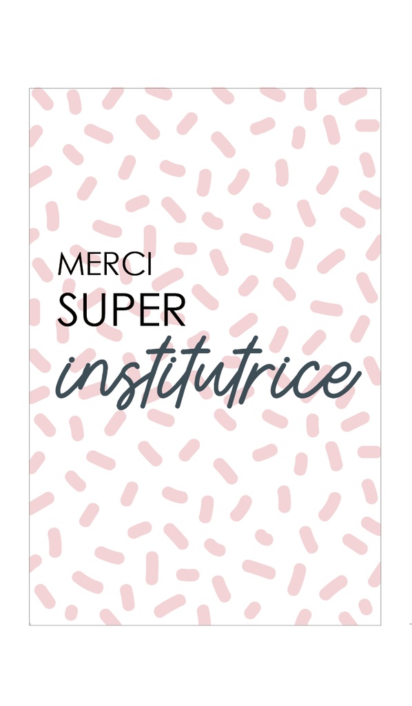 Merci super institutrice