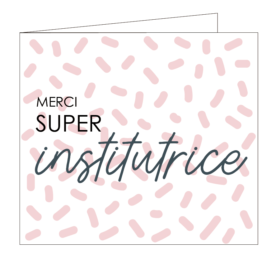 Merci super institutrice
