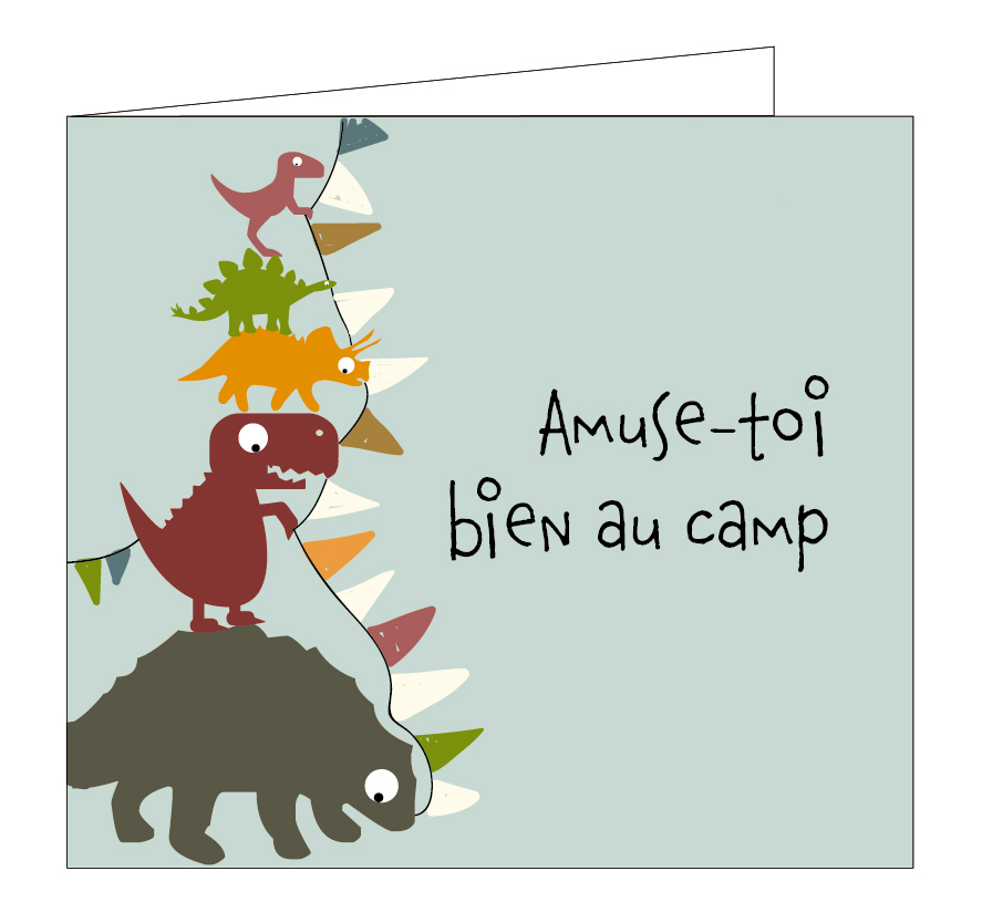 Amuse-toi bien au camp