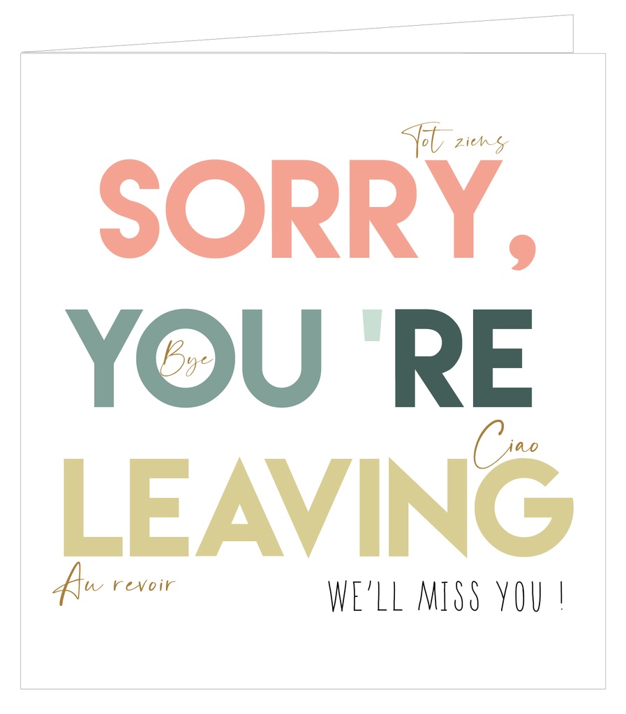 Sorry you're leaving