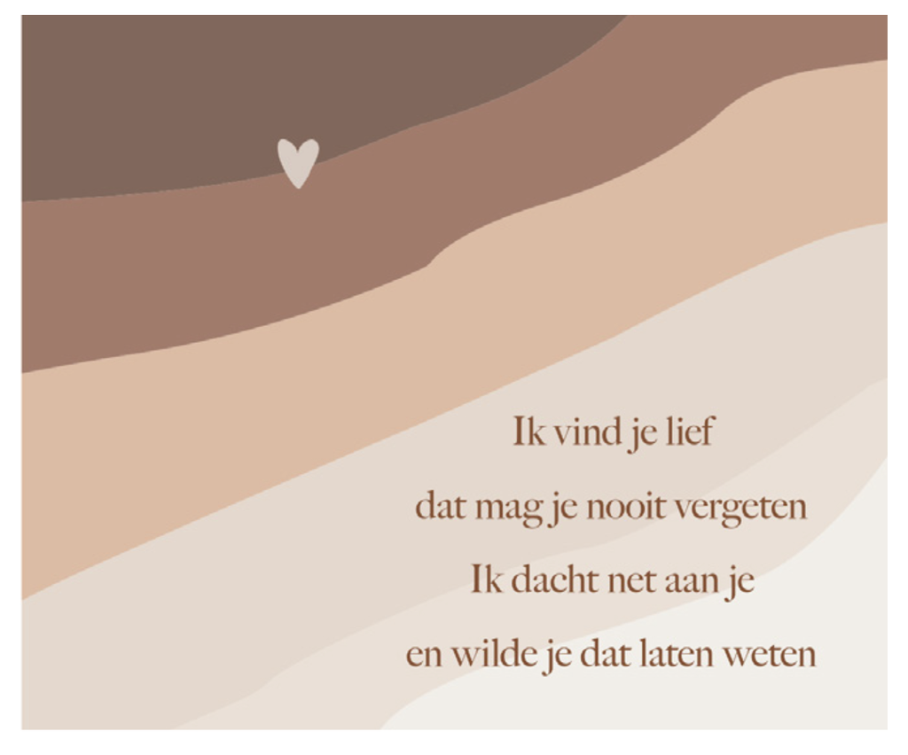 Ik vind je lief, dat mag je nooit vergeten