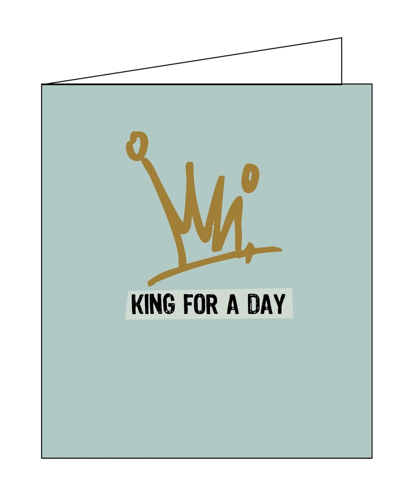 king for a day