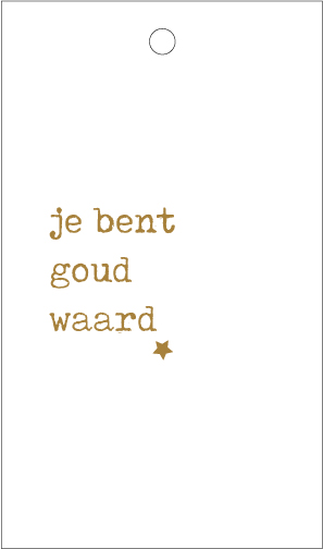 Je bent goud waard