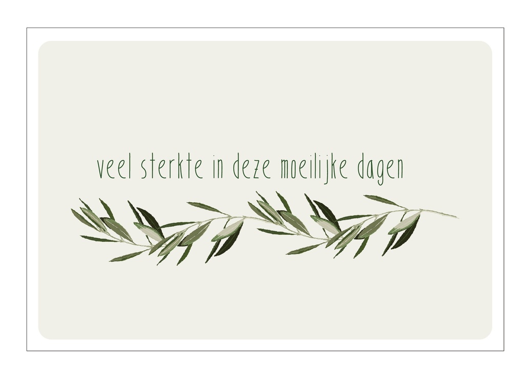 Veel sterkte in deze moeilijke dagen