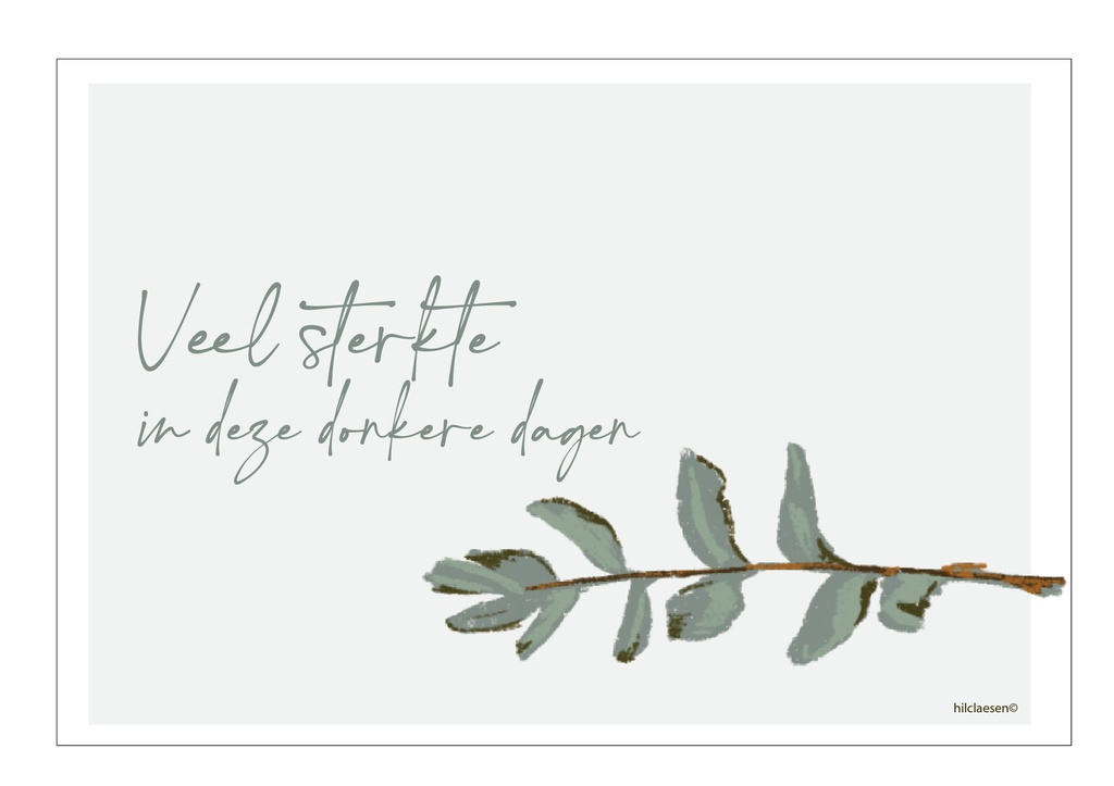 Veel sterkte in deze donkere dagen