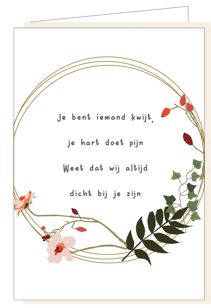 Je bent iemand kwijt, je hart doet pijn...