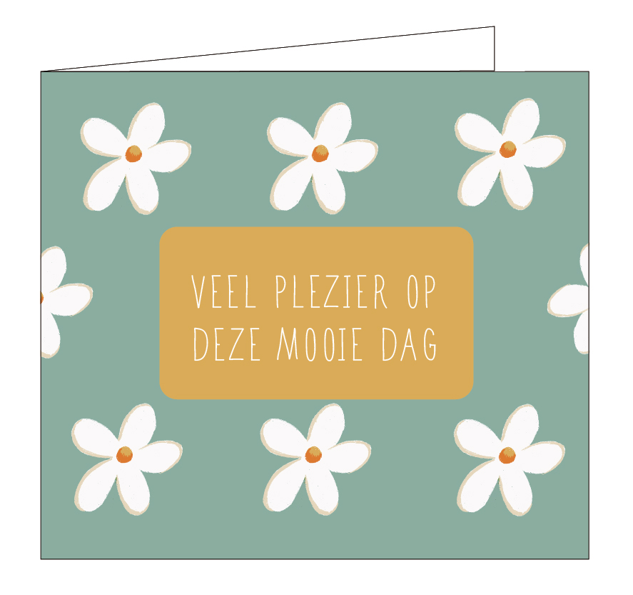 Veel plezier op deze mooie dag