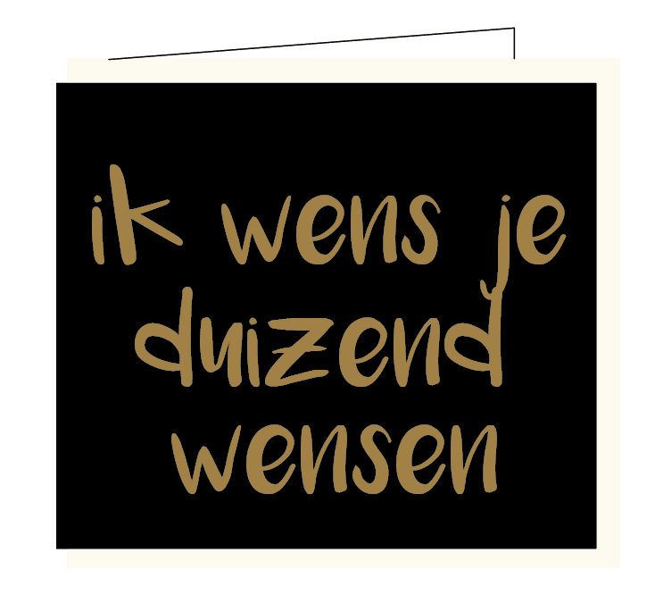 Ik wens je duizend wensen