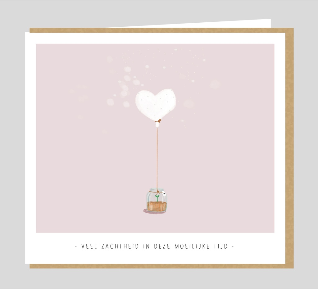 Veel zachtheid in deze moeilijke tijd