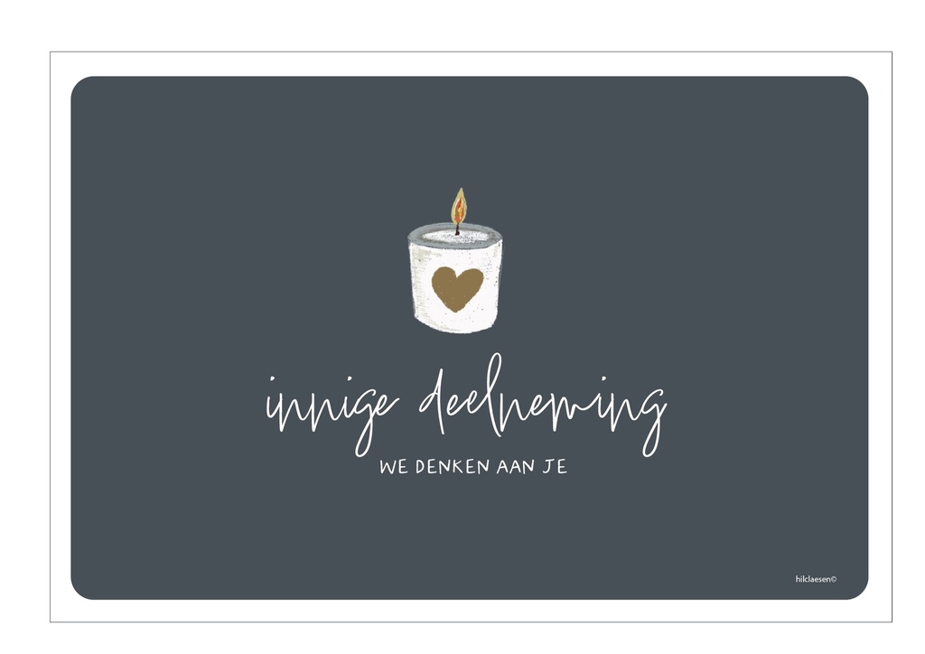 Innige deelneming we denken aan je