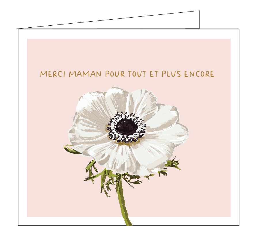 Merci maman pour tout et plus encore