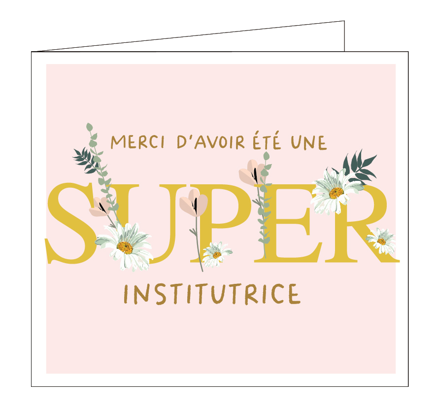Merci d'avoir été une super institutrice