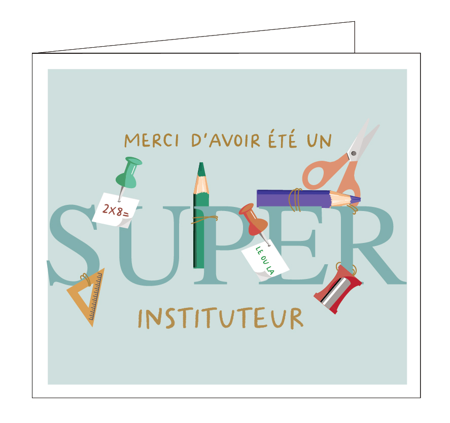 Merci d'avoir été un super instituteur