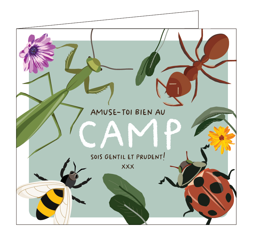 Amuse-toi bien au camp ! sois gentil et prudent