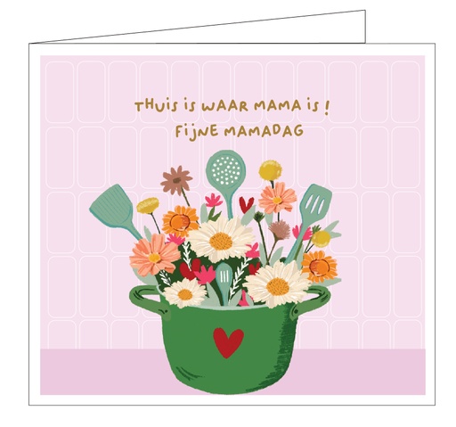 [OCC1839] Thuis is waar mama is ! Fijne mamadag !