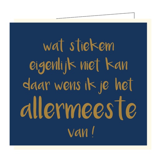 [BX025] Wat stiekem eigenlijk niet kan daar wens ik je het allermeeste van !