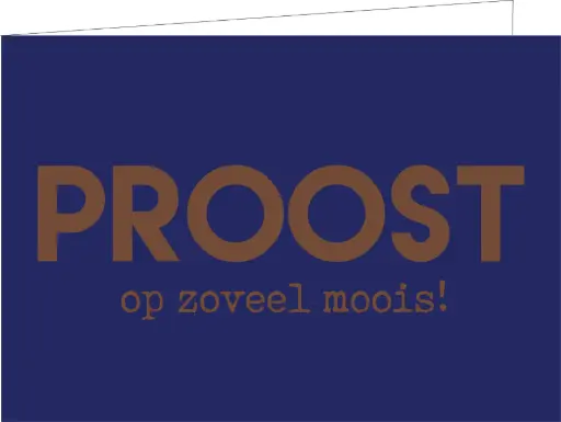 [WM201] Proost op zoveel moois (KOPERFOLIE)