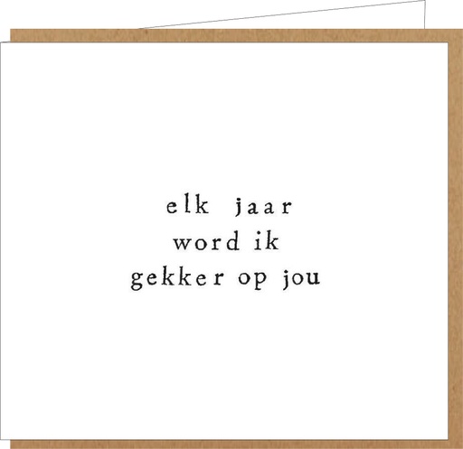[LM004] elk jaar word ik gekker op jou