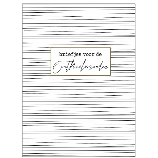 [NQXL010] Briefjes voor de onthaalmoeder