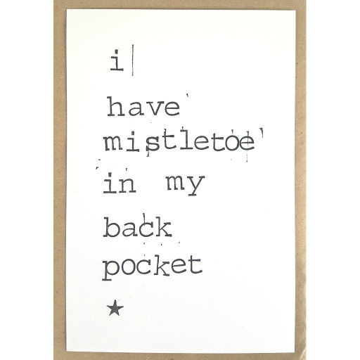 [PBMK084] I have mistletoe in my backpocket