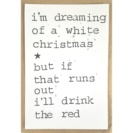 [PBMK089] I'm dreaming of a white Christmas, but if that runs out I'll drink the red