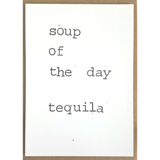 [PBM172] Soup of the day Tequilla