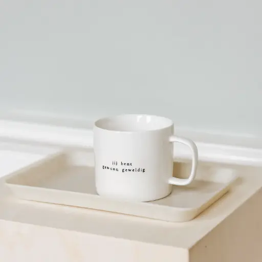 [koffiemok006] jij bent gewoon geweldig