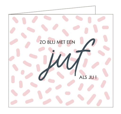 [5211] Zo blij met een juf als jij !