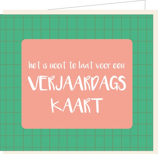 [E968] Het is nooit te laat voor een verjaardagskaart