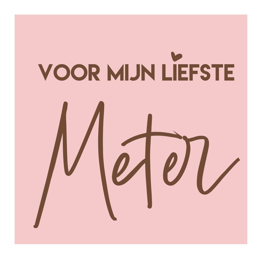 [AD011] doosje ongevuld Voor de liefste meter