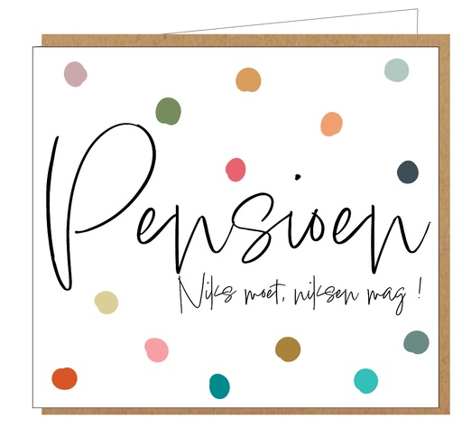[B015] Pensioen, niks moet, niksen mag !