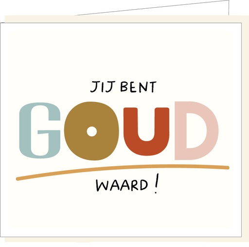 [E990] Jij bent GOUD waard