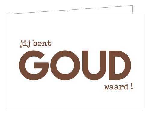 [WM177] Jij bent goud waard (KOPERFOLIE)